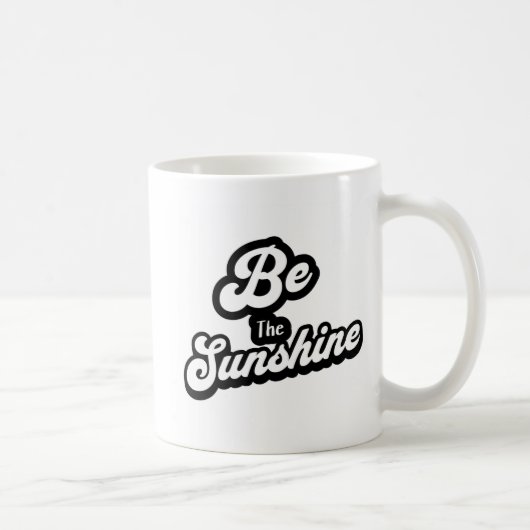 Be the Sunshine – Black & White Quote Mug コーヒーマグカップ (右)