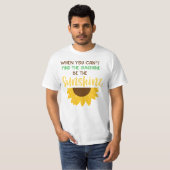 Be the Sunshine with Sunflower引用文 Tシャツ (正面フル)