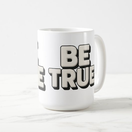 Be True Message  コーヒーマグカップ (正面右)