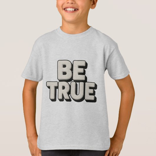 Be True Message  Tシャツ (正面)