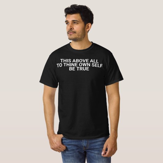 Be true to yourself motivational quote authentic l tシャツ (正面フル)