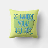 Be Where Your Feet Are Recovery Slogan クッション (裏面)