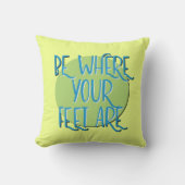 Be Where Your Feet Are Recovery Slogan クッション (正面)