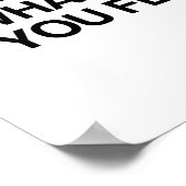 BE WHO YOU ARE AND SAY WHAT YOU FEEL ポスター (角)