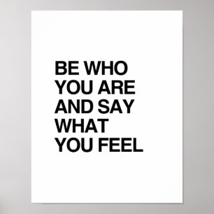 BE WHO YOU ARE AND SAY WHAT YOU FEEL ポスター