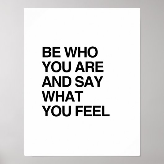 BE WHO YOU ARE AND SAY WHAT YOU FEEL ポスター (正面)