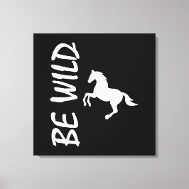 Be wild text with strong and decorative horse  キャンバスプリント