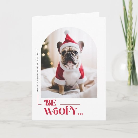 Be Woofy Funny Dog Pet Arch Photo Christmas Folded シーズンカード (正面)