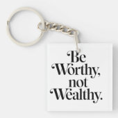 "Be Worthy, not Wealthy" - Typographie motivation キーホルダー (正面)