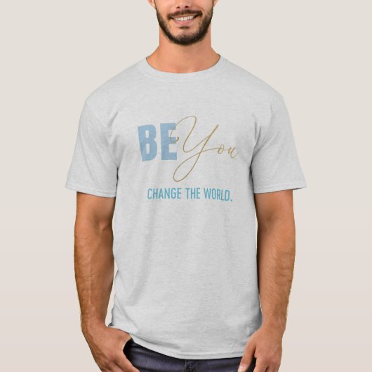 Be You 4 Men Tシャツ (正面)