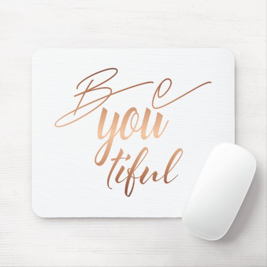 Be You Beautiful Copper Script Lettering Self Love マウスパッド (マウス)