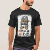 Be You Believe In Yourself Positive Message Quotes Tシャツ (正面)