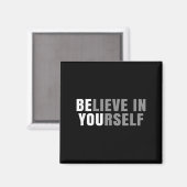 Be You Believe In Yourself Sitive Message Quotes S マグネット (正面/裏面)