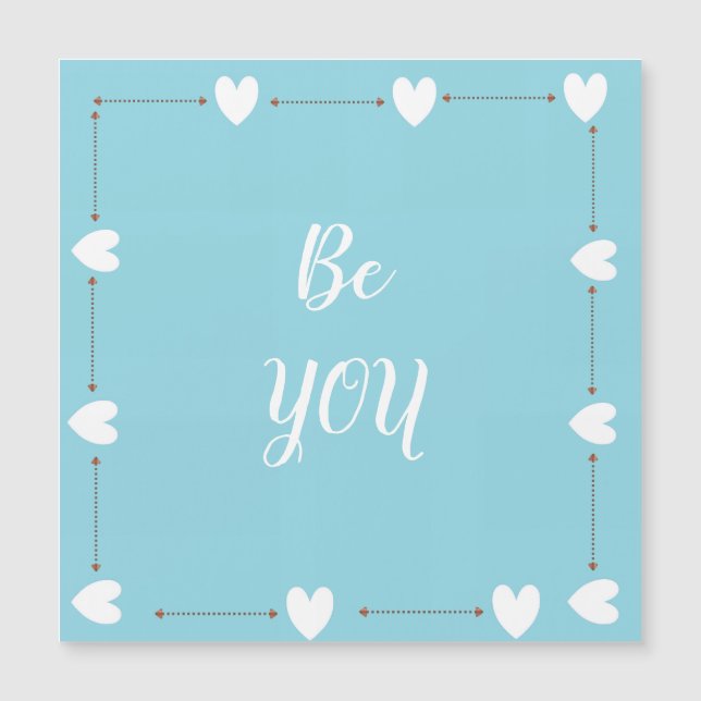 Be You Blue Self Love Inspirational Magnetic (正面)