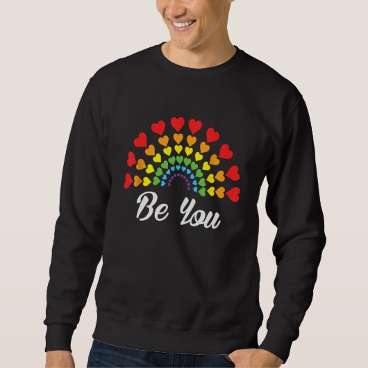 Be You Cute Gay Pride LGBTQ Pride Month Equality スウェットシャツ (正面)