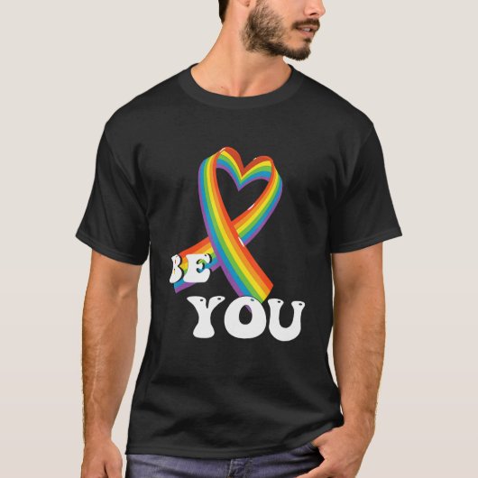 BE YOU Gay Pride Awareness Equality LGBTQ Pride Mo Tシャツ (正面)
