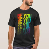 Be You Lgbtq+レインボーゲイプライド文字フェードグラフィック Tシャツ (正面)