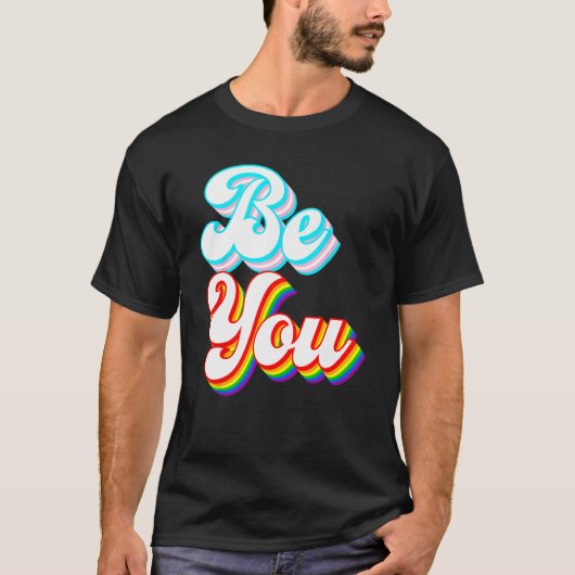 Be You  LGBTQ pride rainbow and trans flag Tシャツ (正面)