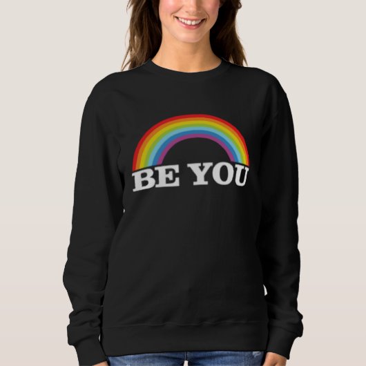 Be You  Rainbow LGBT LGBTQ  CSD スウェットシャツ (正面)
