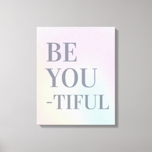 Be You Tiful春カラー引用文キャンバスプリント キャンバスプリント