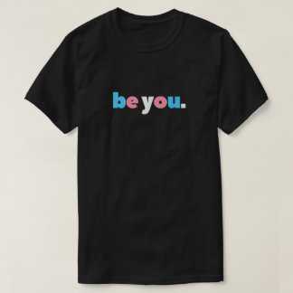 Be You - Transgender Pride Minimalist Tシャツ