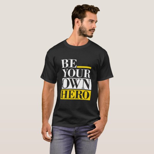 Be Your Own Hero – Motivational Tシャツ (正面フル)