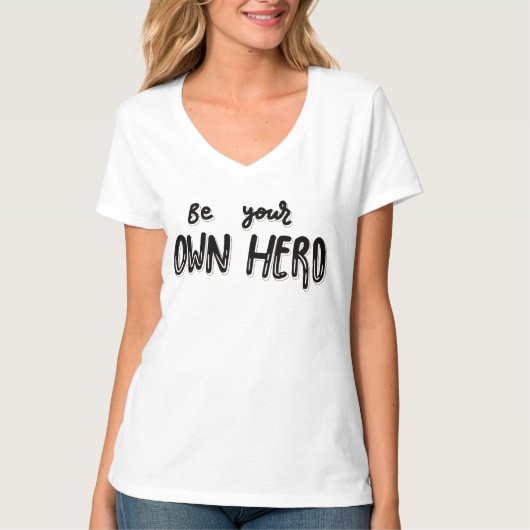 Be Your Own Hero - Self-Empowerment Statement  Tシャツ (正面)