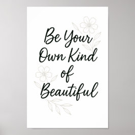 Be Your Own Kind of Beautiful – Minimalist Self Lo ポスター