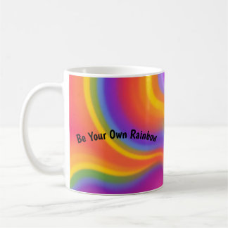 Be Your Own Rainbow Colorful Inspirational Mug コーヒーマグカップ