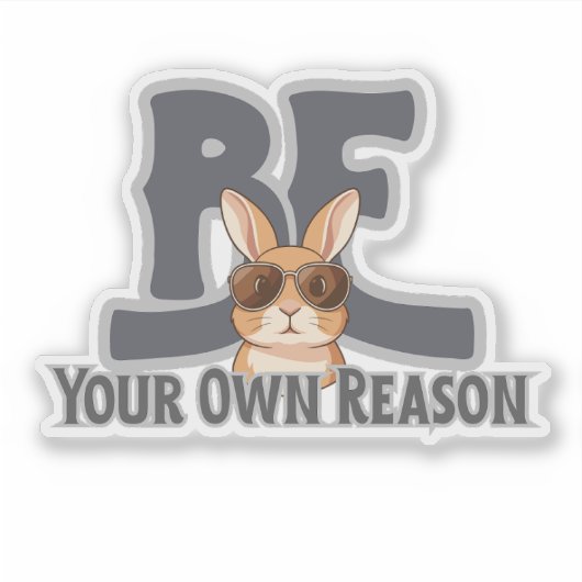 Be Your Own Reason Bunny – Cute Motivational シール (正面)