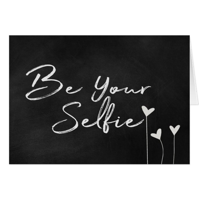 Be Your Selfie文字on chalkboard (正面横)
