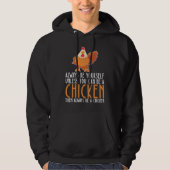 Be Yourself Always And Be A Chicken パーカ (正面)