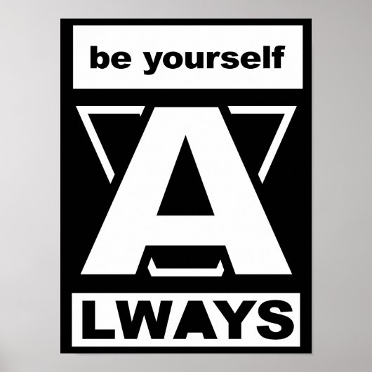 Be Yourself Always motivational quote ポスター (正面)