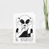 Be Yourself - Funny Alien Motivational S  カード (正面)