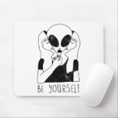 Be Yourself - Funny Alien Motivational S  マウスパッド (マウス)