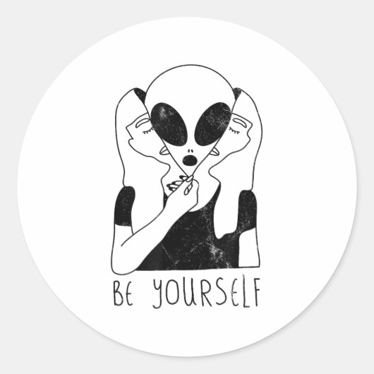 Be Yourself - Funny Alien Motivational S  ラウンドシール (正面)