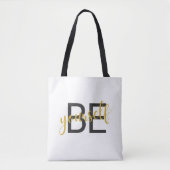 Be Yourself Inspirational Message Tote Bag トートバッグ (正面)