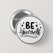 Be Yourself Inspirational Self Confidence 缶バッジ (正面&裏面)