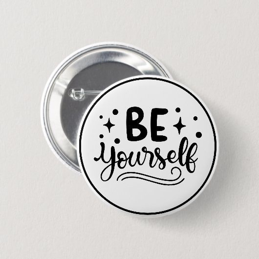 Be Yourself Inspirational Self Confidence 缶バッジ (正面&裏面)