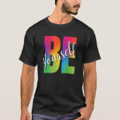 Be Yourself LGBT-Q Gay Lesbian Bi Trans Pride Squa Tシャツ (正面)