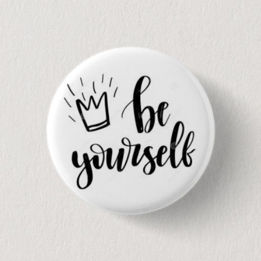 Be Yourself Motivational Pin Button 缶バッジ (正面)