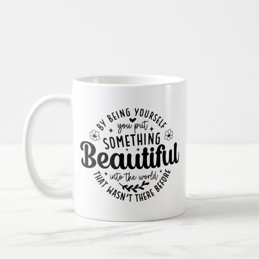 Be Yourself Something Beautiful Quote-52912 コーヒーマグカップ (左)