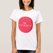 Be Yourself Tシャツ (正面)