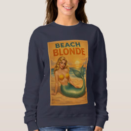 Beach Blonde Pin-Up Mermaid Art Retro Coastal Life スウェットシャツ