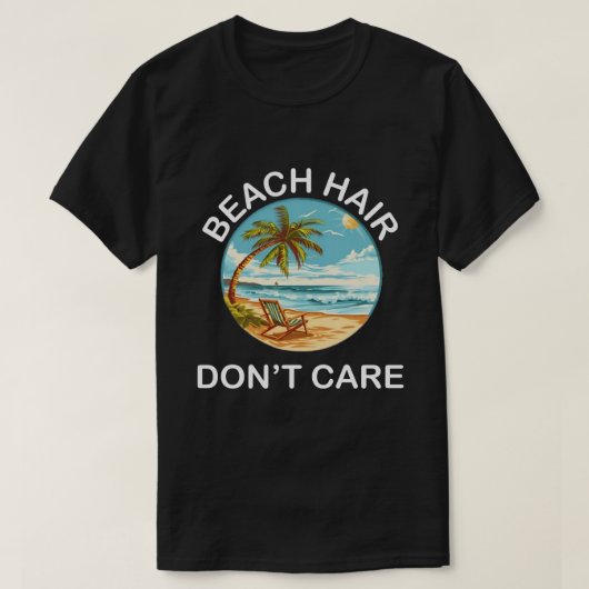 Beach Hair, Don’t Care – Funny Summer Vacation T-S Tシャツ (デザイン正面)