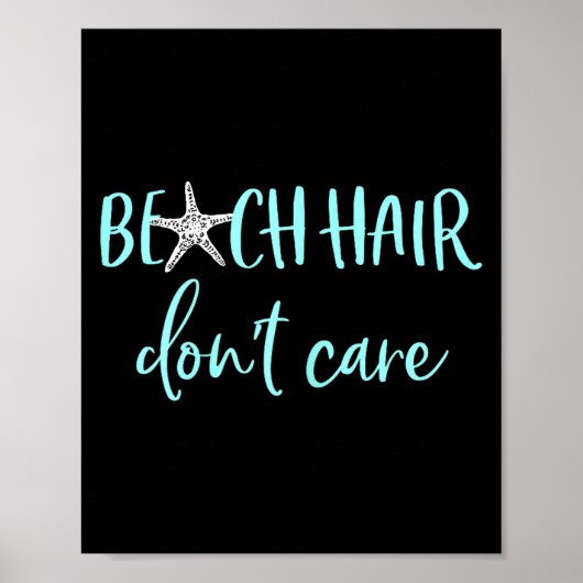 Beach Hair Don't Care - Cute Funny Summer Vacation ポスター (正面)