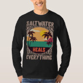 Beach Lover Saltwater Heals Everything Family Vaca Tシャツ (正面)