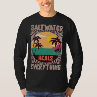 Beach Lover Saltwater Heals Everything Family Vaca Tシャツ