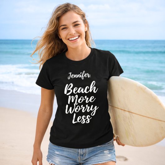 Beach more worry less quote name black tシャツ