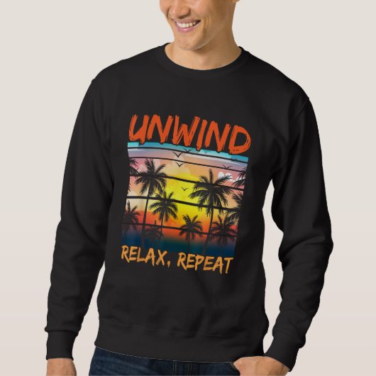 Beach Paradise Unwind Relax Repeat Sunset Hawaiian スウェットシャツ (正面)